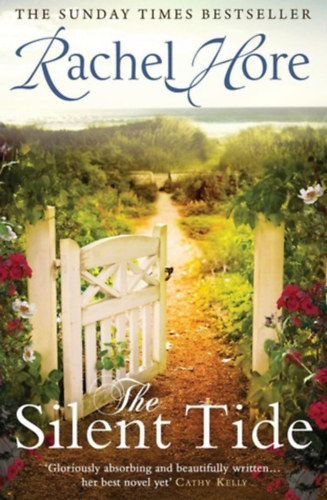 by Rachel Hore  (author) - The Silent Tide  (The Sunday Times Bestseller)