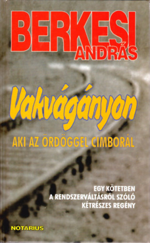 Berkesi András - Berkesi -Vakvágányon - Aki az ördöggel cimborál