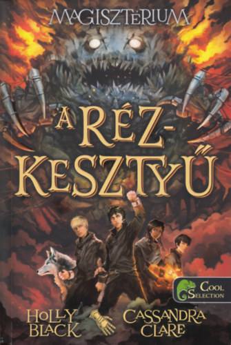 Cassandra Clare; Holly Black - Magisztérium 2. - A rézkesztyű