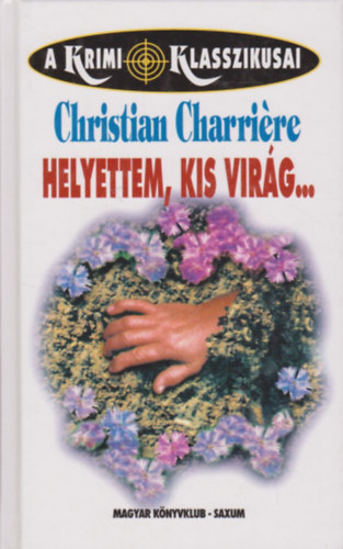 Christian Charri�re - Helyettem, kis vir�g...