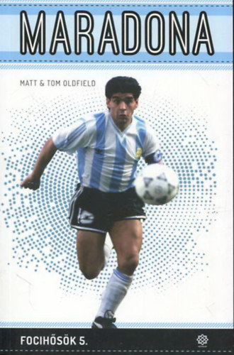 Matt and Tom Oldfield - Maradona - Focih�s�k 5.