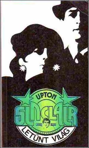 Upton Sinclair - Let�nt vil�g II.