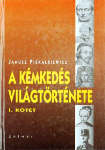 J. Piekalkiewicz - A kmkeds vilgtrtnete I.