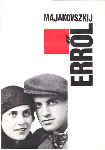 Vlagyimir Majakovszky - Err�l