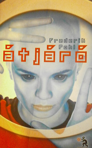 Frederik Pohl - Az tjr