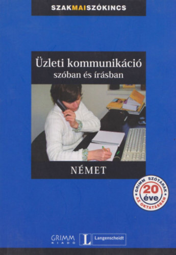 Simon Drennan; Vera Eck; Gyfrs Edit - zleti kommunikci szban s rsban - Nmet