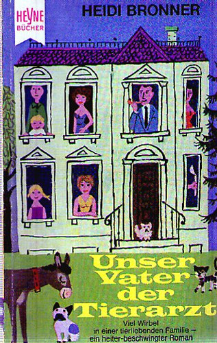 Heidi Bronner - Unser Vater der Tierarzt
