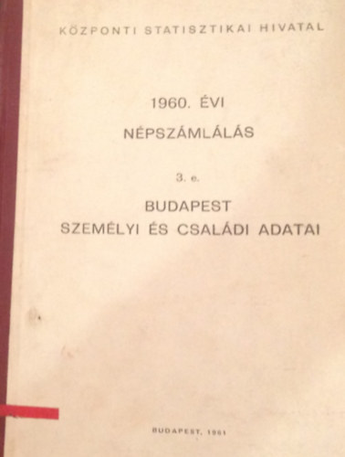 1960. évi népszámlálás 3. e. - Budapest személyi és családi adatai