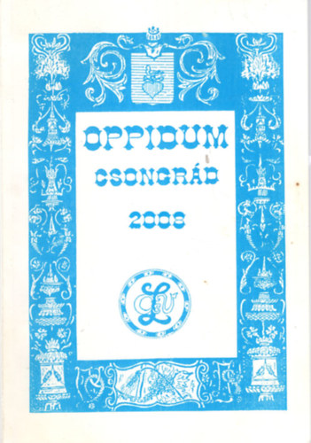 Sebesty�n Istv�n Georgi�des Ildik� - Oppidum Csongr�d 2008