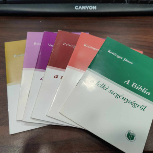 Reisinger J�Nos - 6db Reisinger J�nos f�zet: A Biblia az istenkeres�sr�l, ...az im�ds�gr�l, ...a k�zd� im�ds�gr�l, ...a nyugalomnapr�l, ...az im�datr�l, ... a lelki szeg�nys�gr�l