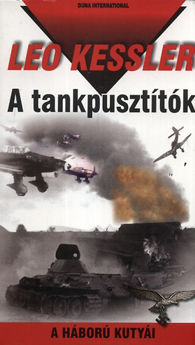 Leo Kessler - A tankpuszttk - A hbor kutyi 14.