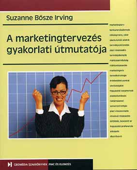Suzanne Bsze Irving - A marketingtervezs gyakorlati tmutatja