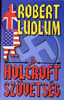 Robert Ludlum - A Holcroft-szvetsg