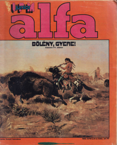 Ivanics István (főszerk.) - IPM Junior Alfa 1982. április (IV. évfolyam 2. szám)