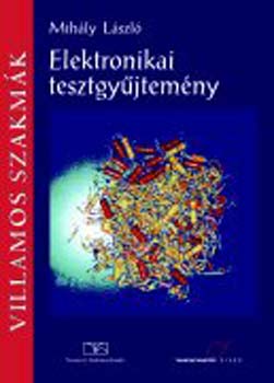 Mih�ly L�szl� - Elektronikai tesztgy�jtem�ny
