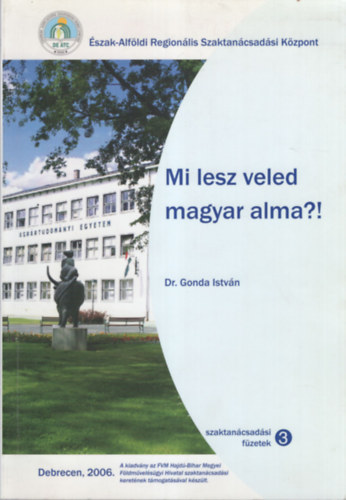 Dr. Gonda István - Mi lesz veled magyar alma ?!