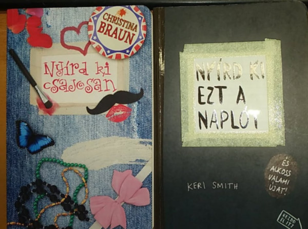Keri Smith Christina Braun - Nyírd ki csajosan + Nyírd ki ezt a naplót (2 kötet)
