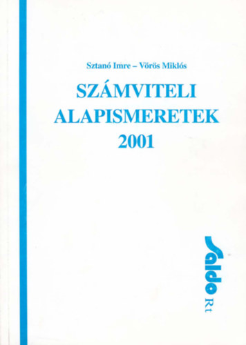 Dr. Sztanó Imre; Vörös Miklós - SZÁMVITELI ALAPISMERETEK 2001