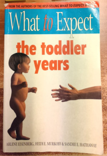 Heidi Murkoff - What to Expect The Toddler Years