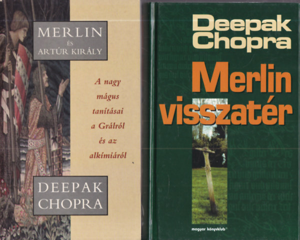 Deepak Chopra - 2 db. Merlin (Merlin és Artúr király + Merlin visszatér)
