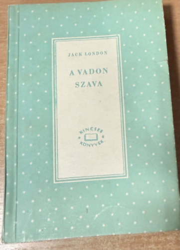 Jack London - A vadon szava