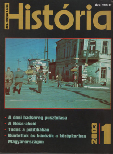 Glatz Ferenc   (szerk.) - Histria 2003/1-10. (Teljes vfolyam)