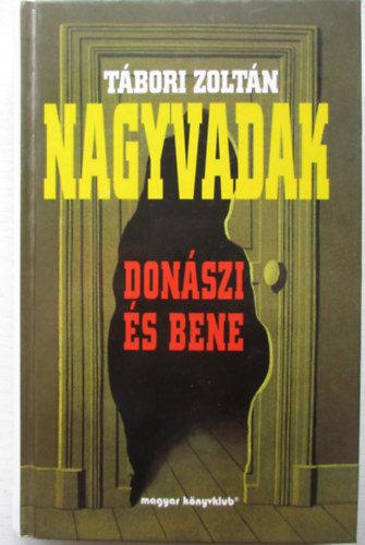 Tbori Zoltn - Nagyvadak - Donszi s Bene