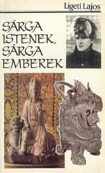 Ligeti Lajos - Srga istenek, srga emberek