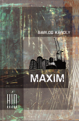 Barlog K�roly - Maxim - R�vidpr�z�k
