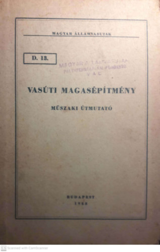 Vasti magasptmny - Mszaki tmutat D. 13. 1958