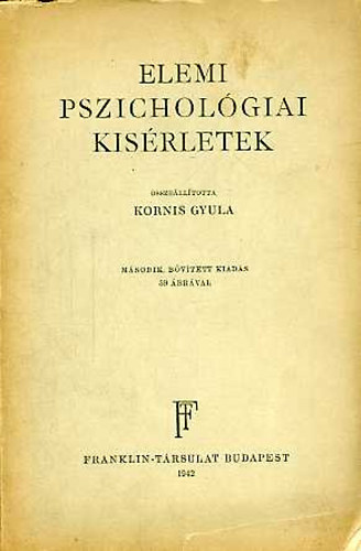 Kornis Gyula - Elemi pszichol�giai k�s�rletek