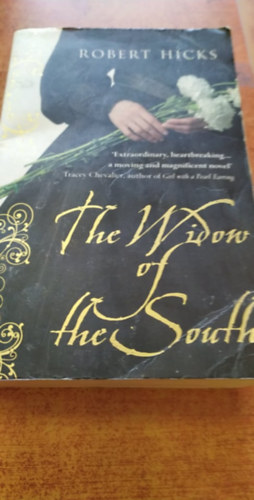 Robert Hicks - The Widow of the South