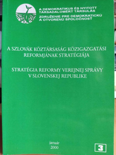 Kvarda J�zsef - A szlov�k k�zt�rsas�g k�zigazgat�si reformj�nak strat�gi�ja - Strat�gia reformy verejnej spr�vy v slovenenskej republike