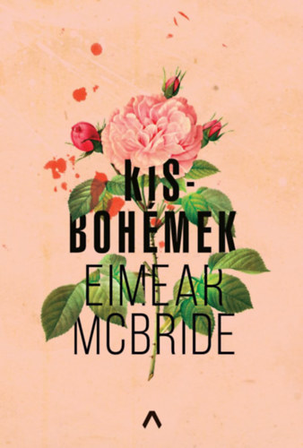 Eimear Mcbride - Kisboh�mek
