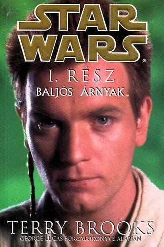 Terry Brooks - Star Wars I.: Baljs rnyak