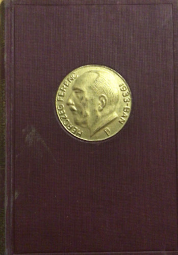 Herczeg Ferenc - A fehér páva - Magdaléna két élete (Herczeg Ferenc válogatott munkáinak emlékkiadása 7.)