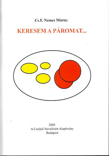 Cs. F. Nemes Mrta - Keresem a promat...