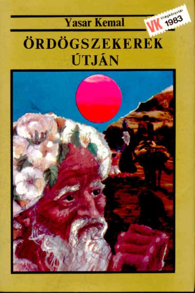 Yasar Kemal - �rd�gszekerek �tj�n