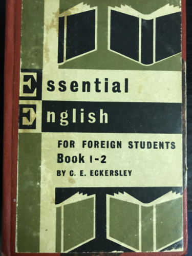C.E. Eckersley - Essential English for Foreign Students Book 1-4.