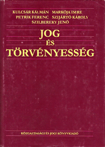 Dr. Petrik Ferenc  (szerk.) - Jog s trvnyessg