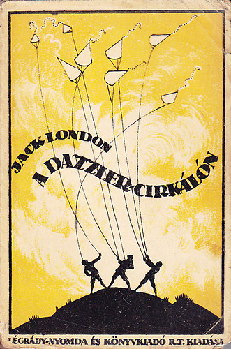 Jack London - A Dazzler-cirkln