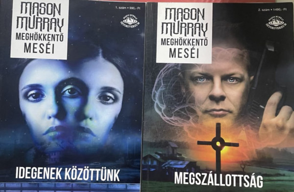 Mason Murray - Megszállottság + Idegenek közöttünk - Mason Murray meghökkentő meséi sorozat (2 mű)
