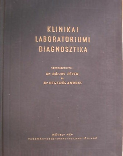 Dr B�lint P�ter  (szerk) - Klinikai laborat�riumi diagnosztika