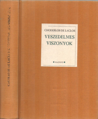 Choderlos de Laclos - Veszedelmes viszonyok