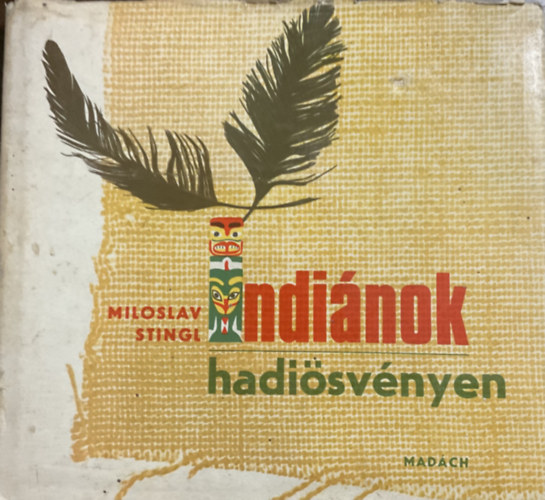 Miloslav Stingl - Indi�nok hadi�sv�nyen