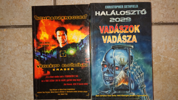 2 db Terminator könyv: Halálosztó 2029 - Vadászok vadásza + Eraser - Végképp eltörölni
