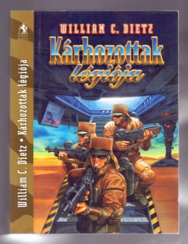 William C. Dietz - K�rhozottak l�gi�ja (Legion of the damned)