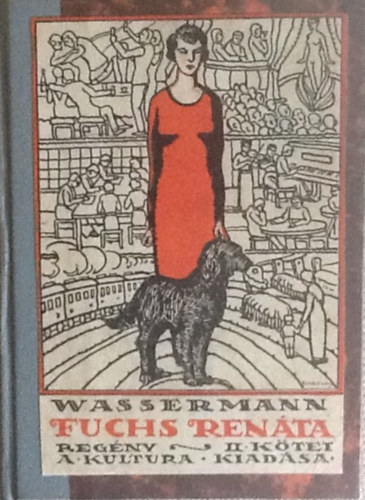 Jakob Wassermann - Fuchs Renáta ll.