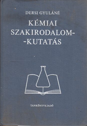 Dersi Gyuln - Kmia szakirodalom-kutats ( msodik tdolgozott kiads)