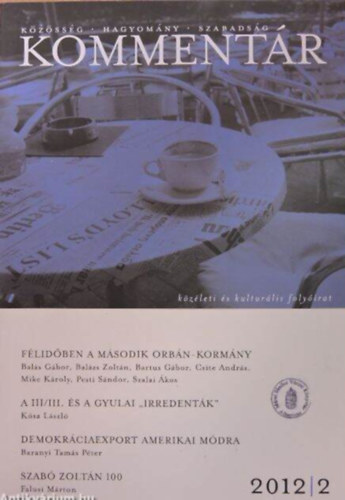 Kommentr 2012/2. Kzssg, hagyomny, szabadsg - Kzleti s kulturlis folyirat